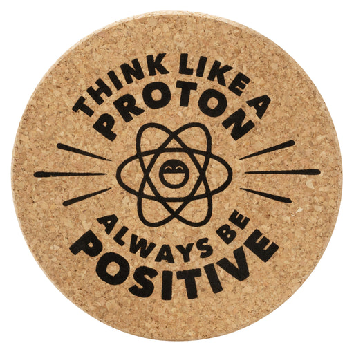 Korkuntersetzer Think Like a Proton