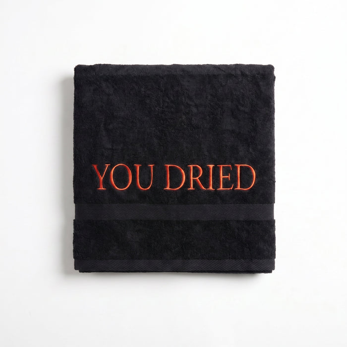 Asciugamano "YOU DRIED"