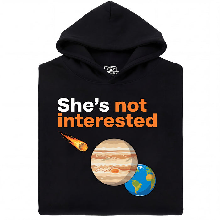 She's not interested - Hoofdweergave Hoodie Zwart
