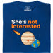 She's not interested - Hoofdweergave T-shirt Blauw