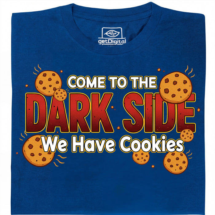 Come to the Dark Side - We Have Cookies - Vista principal Camiseta Azul