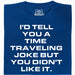 A Joke About Time Travel - Main view T-Shirt Blue