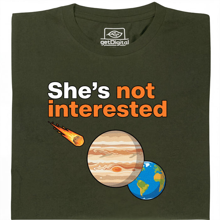 She's not interested - Hoofdweergave T-shirt Donkergroen