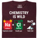 Chemistry Is Wild - Vooraanzicht T-shirt Donkerrood