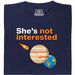 She's not interested - Hoofdweergave T-shirt Marineblauw