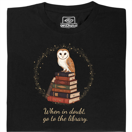 When in doubt, go to the library  - Hauptansicht T-Shirt Schwarz