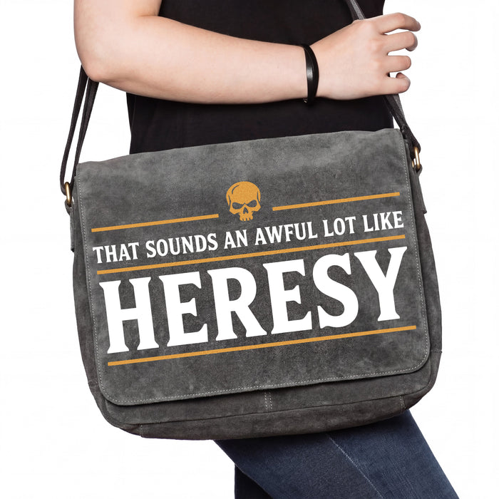 Sounds An Awful Lot Like Heresy - Tasche